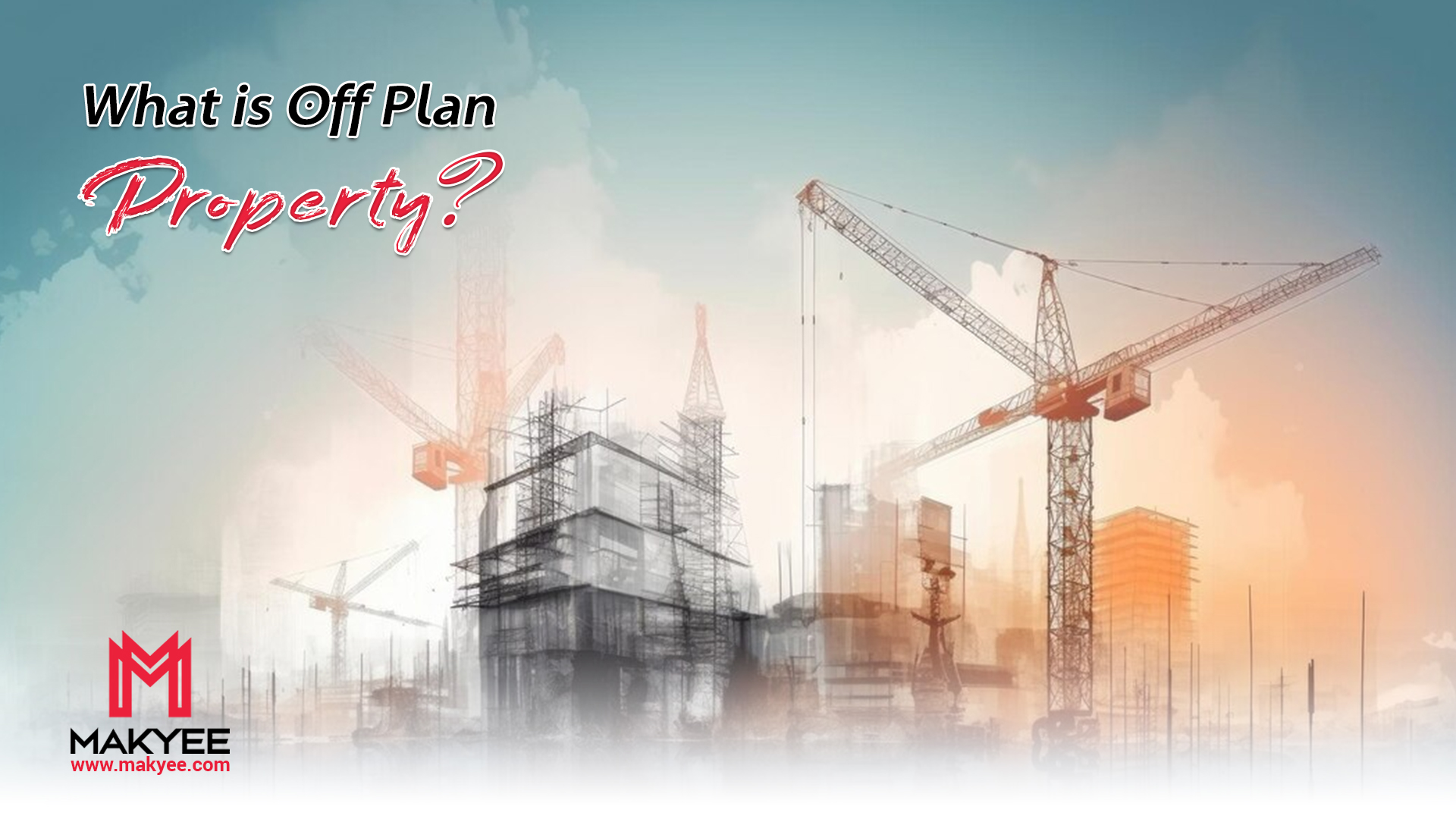 What Is Off Plan Property?